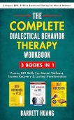 Complete Dialectical Behavior Therapy Barrett Huang