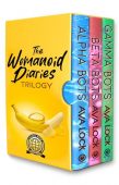 Womanoid Diaries Complete Trilogy Ava Lock