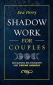 Shadow Work for Couples Eva Perry