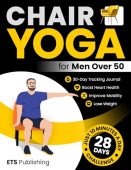 Chair Yoga for Men ETS Publishing