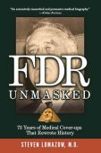 FDR Unmasked Steven  Lomazow 