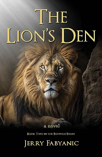 The Lion's Den: A Novel (Sisyphus Book 2)