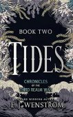 Tides Chronicles of the E. J. Wenstrom
