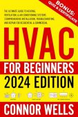 HVAC for Beginners Ultimate Connor  Wells