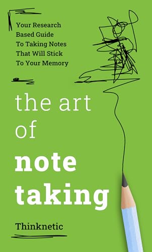 Art of Note Taking Thinknetic . (Self-Learning Mastery)