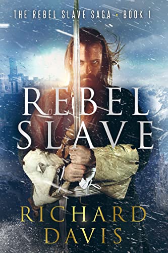 Rebel Slave (Rebel Slave Richard Davis