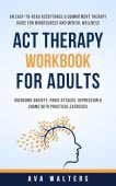 ACT Therapy Workbook for Ava Walters