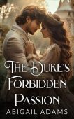 Duke's Forbidden Passion Abigail Adams