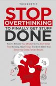 Stop Overthinking To Finally Thinknetic .