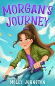 Morgan's Journey Molly Johnston