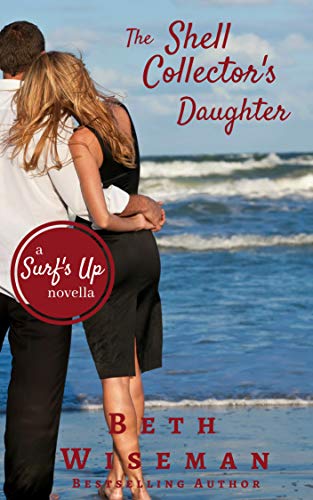 The Shell Collector's Daughter: A Surf's Up Romance Novella
