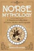 Norse Mythology A Timeless Adrian Danvers