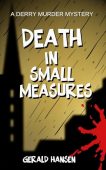 Death In Small Measures Gerald Hansen