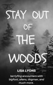 Stay out of Woods Lisa  Lyons