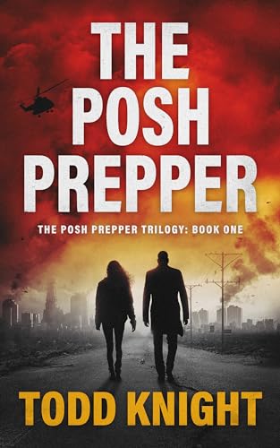 Posh Prepper Todd  Knight