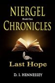 Niergel Chronicles - Last D. I.  Hennessey