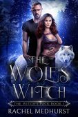 Wolf's Witch A Wolf Rachel Medhurst