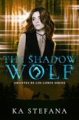 Shadow Wolf Amantes De KA Stefana