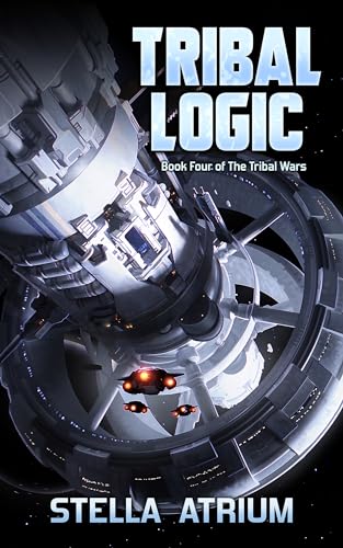 Tribal Logic: Book Four of The Tribal Wars