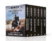 Rowdy Complete YA Teen Chris Mullen