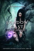 Shadow Cast A.L. Hawke