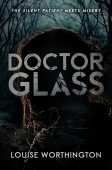 Doctor Glass Louise Worthington