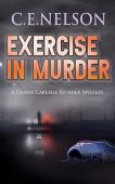 EXERCISE IN MURDER C.E. Nelson