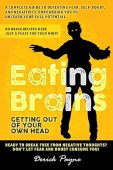 Eating Brains Getting Out Derick Payne