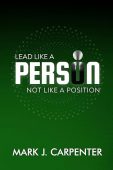 Lead Like a Person Mark Carpenter