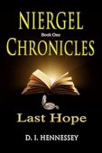 Niergel Chronicles - Last D. I.  Hennessey