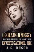 O'SHAUGHNESSY INVESTIGATIONS INC Bangtails A.G. Russo