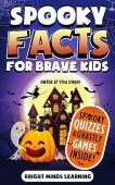 Spooky Facts for Brave Bright Minds Learning