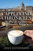 Cappuccino Chronicles An American John Henderson