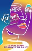 Heroine’s Journey Art of Joan Perry