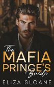 Mafia Prince's Bride Eliza Sloane