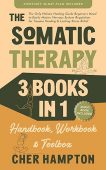 Somatic Therapy Handbook Workbook&Toolbox Cher Hampton