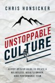 Unstoppable Culture A Step-By-Step Chris Hunsicker