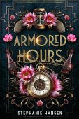 Armored Hours Reincarnated Souls Stephanie Hansen