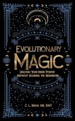 Evolutionary Magic Unleash Your C.L. Biggs