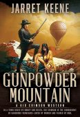 Gunpowder Mountain A Western Jarret Keene