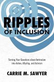 Ripples of Inclusion Turning Carrie Sawyer