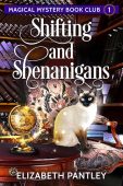 Shifting and Shenanigans Magical Elizabeth Pantley