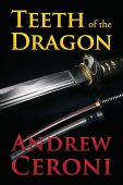 TEETH of the DRAGON Andrew Ceroni