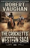 Crocketts' Western Saga Robert Vaughan