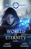 Worlds of Eternity Aaron Hillsbery