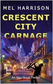 Crescent City Carnage An Mel Harrison