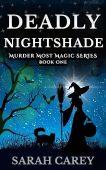 Deadly Nightshade (Murder Most Sarah Carey