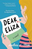 Dear Eliza A Novel Andrea J. Stein