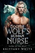 Doctor Wolf’s Human Nurse Brittany White