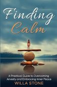 Finding Calm A Practical Willa Stone